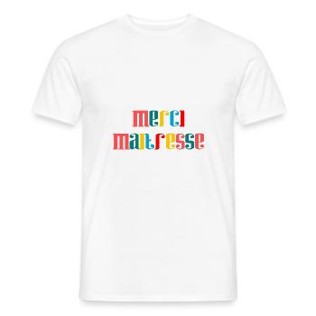THANK YOU. MISTRESS - Men's T-Shirt - white - Front - AI Model Male 178 dark (178cm)