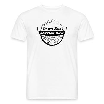Sei wie Holz verzieh dich - Männer T-Shirt - Weiß - Vorne - AI Model Male 178 dark (178cm)