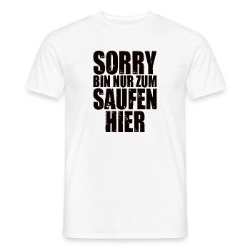 Sorry Bin Nur Zum Saufen Hier - Männer T-Shirt - Weiß - Vorne - AI Model Male 178 dark (178cm)