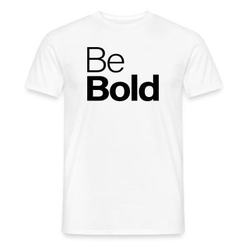 Be Bold - Men's T-Shirt - white - Front - AI Model Male 178 dark (178cm)
