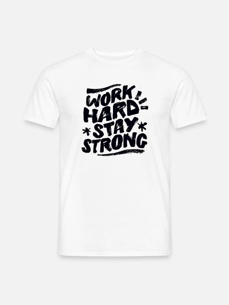 ARBEIT HARD - Männer T-Shirt - Weiß