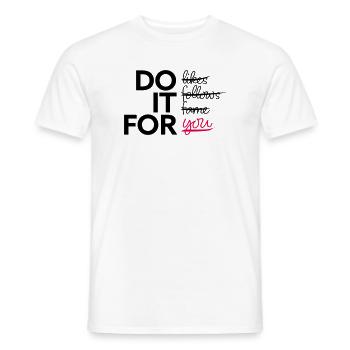 Do it for you - Männer T-Shirt - Weiß - Vorne - AI Model Male 178 dark (178cm)