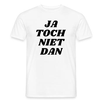 Ja toch niet dan! - T-shirt homme - blanc - Devant - AI Model Male 178 dark (178cm)