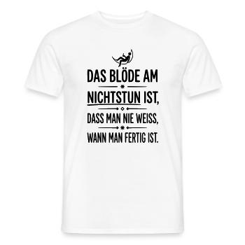 das blöde am nichtstun - Männer T-Shirt - Weiß - Vorne - AI Model Male 178 dark (178cm)