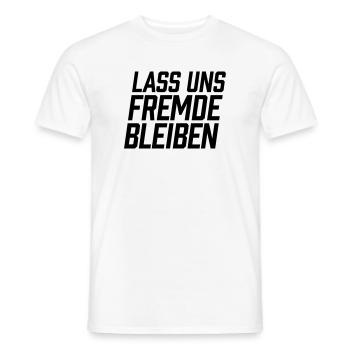 Lass uns Fremde bleiben - Männer T-Shirt - Weiß - Vorne - AI Model Male 178 dark (178cm)