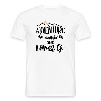 Adventure is calling and I must go - Fernweh Motif - T-shirt homme - blanc - Devant - AI Model Male 178 dark (178cm)