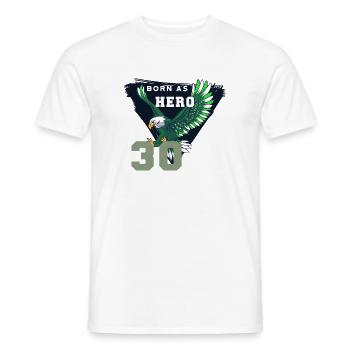 Eagle with text born as hero - 30th birthday - Men's T-Shirt - white - Front - AI Model Male 178 dark (178cm)