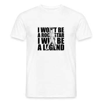 i won't be a star i will be a legend - Männer T-Shirt - Weiß - Vorne - AI Model Male 178 dark (178cm)