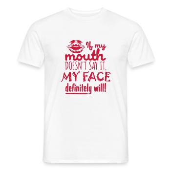 my face definitely will - Men's T-Shirt - white - Front - AI Model Male 178 dark (178cm)