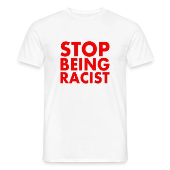 Stop being racist - T-shirt homme - blanc - Devant - AI Model Male 178 dark (178cm)