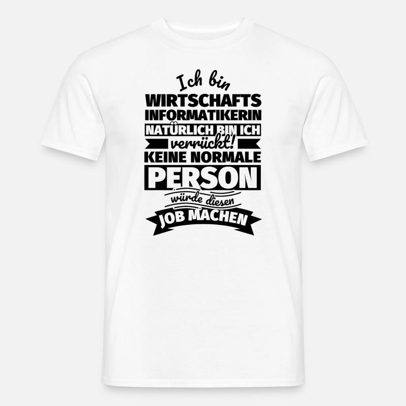Wirtschaftsinformatikerin Geschenke - Männer T-Shirt - Weiß