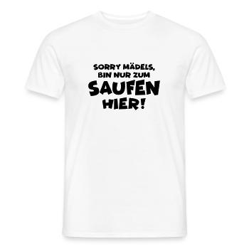 Sorry girls, I'm just for drinking here! Party malls - Men's T-Shirt - white - Front - AI Model Male 178 dark (178cm)