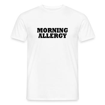 morning allergy - Men's T-Shirt - white - Front - AI Model Male 178 dark (178cm)