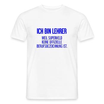 Lehrer - Mein offizieller Superhelden-Beruf! - Männer T-Shirt - Weiß - Vorne - AI Model Male 178 dark (178cm)