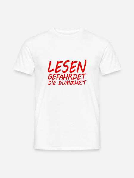 Lesen gefährdet die Dummheit - Männer T-Shirt - Weiß