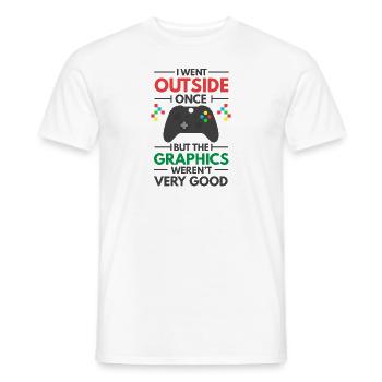 I was out there, but the graphics were not good - Men's T-Shirt - white - Front - AI Model Male 178 dark (178cm)