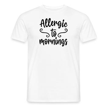 Allergic To Mornings Funny Coffee Quote - Men's T-Shirt - white - Front - AI Model Male 178 dark (178cm)