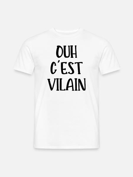 ouh c'est vilain - T-shirt homme - blanc