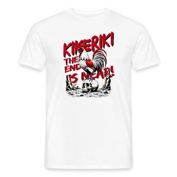 KIKERIKI – The end is near! - Men's T-Shirt - white - Front - AI Model Male 178 dark (178cm)