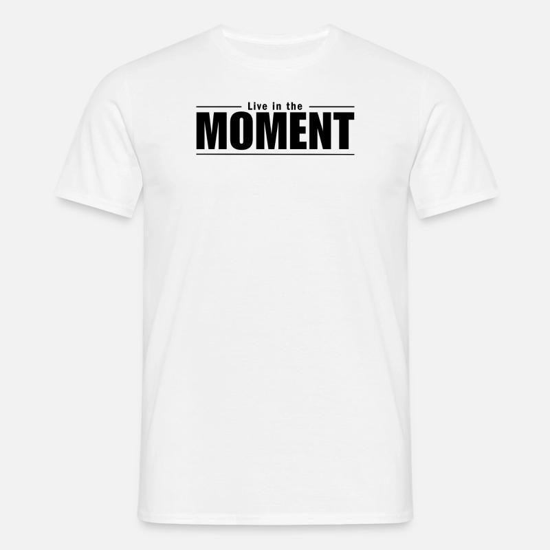Vivez l’instant présent - T-shirt Homme - blanc