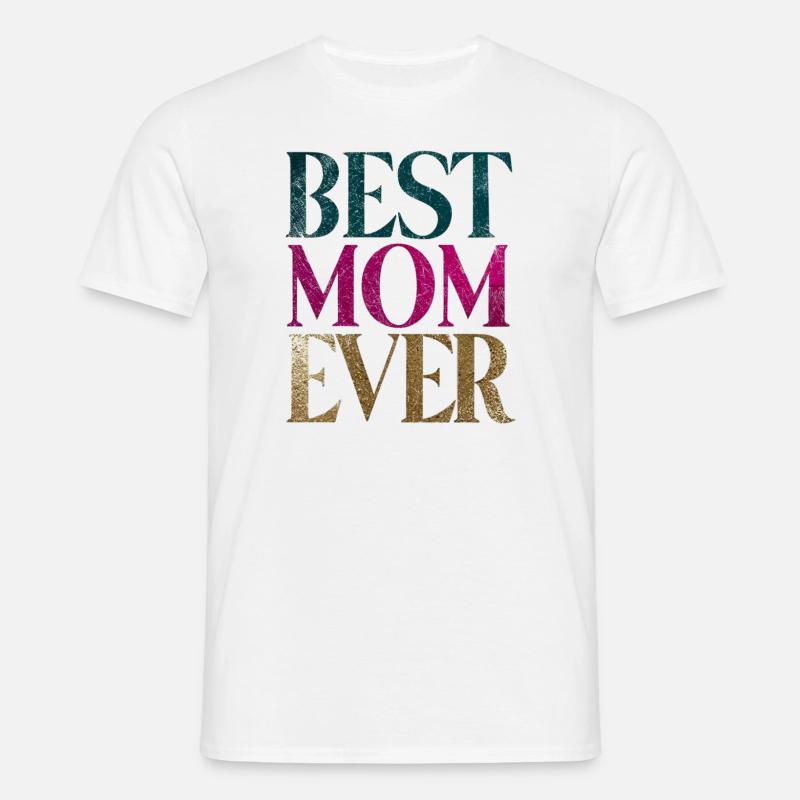 Die beste Mutter aller Zeiten - Männer T-Shirt - Weiß