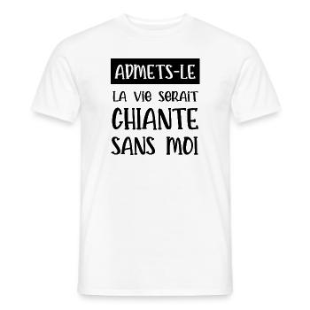 sans moi la vie serait chiante - T-shirt homme - blanc - Devant - AI Model Male 178 dark (178cm)