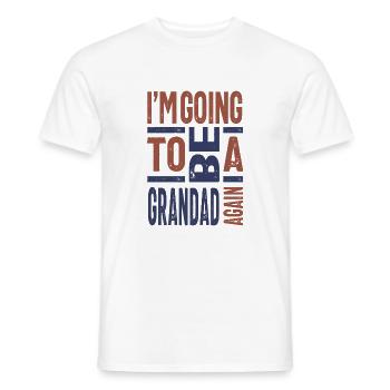 Je vais redevenir grand-père - T-shirt homme - blanc - Devant - AI Model Male 178 dark (178cm)