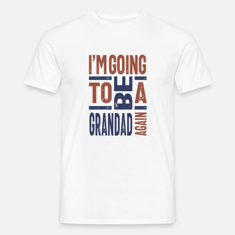 Ich werde wieder ein Opa sein - Männer T-Shirt - Weiß