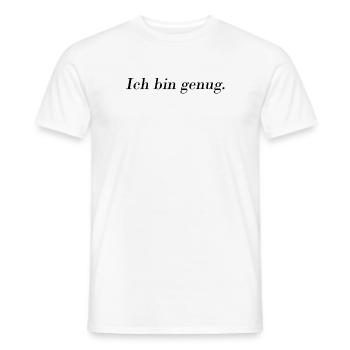 Ich bin genug. - Männer T-Shirt - Weiß - Vorne - AI Model Male 178 dark (178cm)