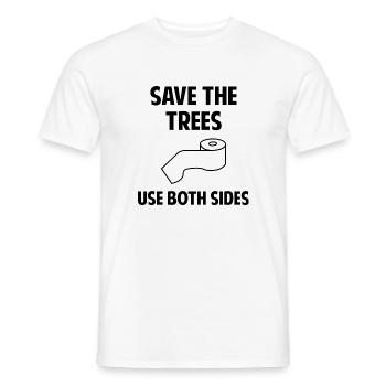 Save The Trees Use Both Sides - Men's T-Shirt - white - Front - AI Model Male 178 dark (178cm)