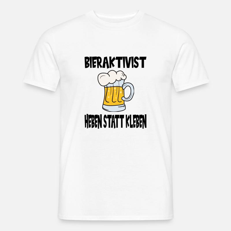 Bieraktivist Heben statt Kleben - Männer T-Shirt - Weiß