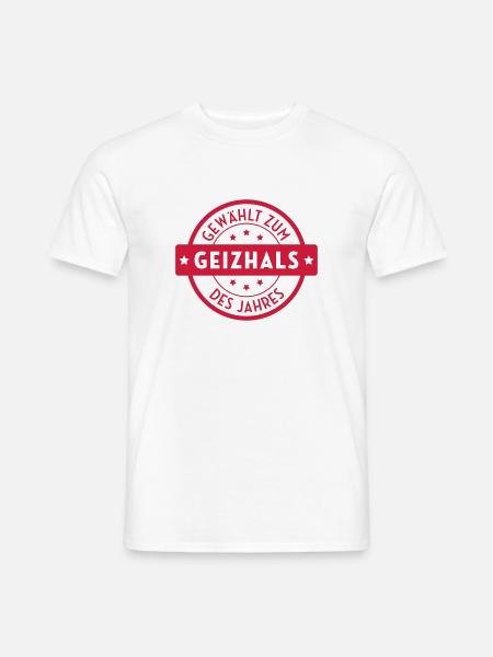 Geizhals - Geizkrägin - Geiz - Geizig - Geld - Männer T-Shirt - Weiß
