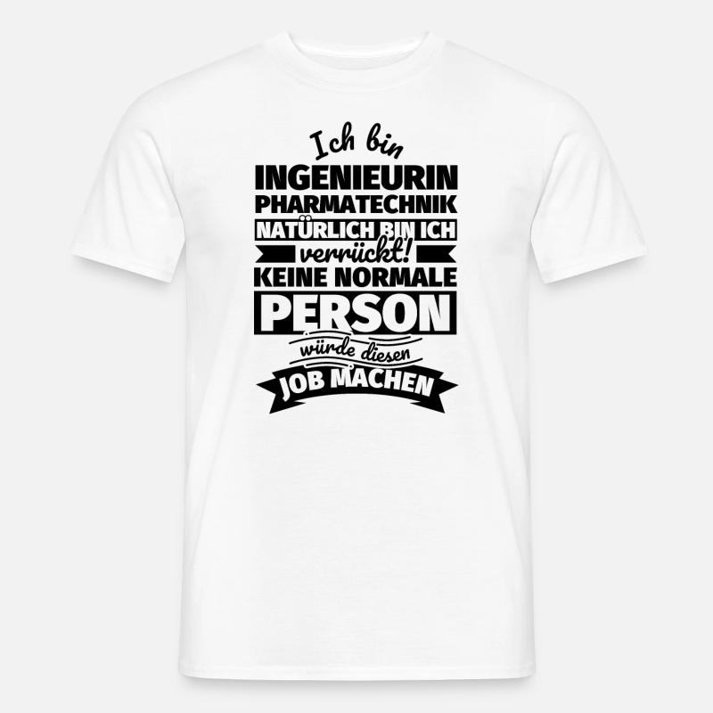 Ingenieurin Pharmatechnik Geschenke - Männer T-Shirt - Weiß