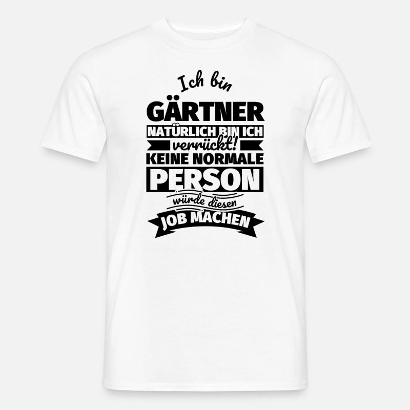 Gärtner Geschenke - Männer T-Shirt - Weiß