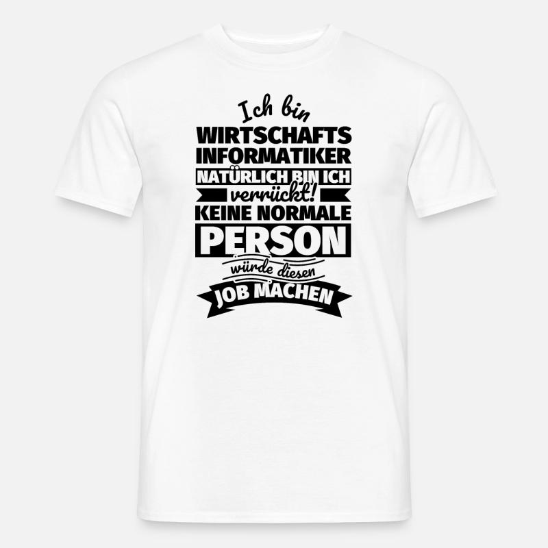 Wirtschaftsinformatiker Geschenke - Männer T-Shirt - Weiß