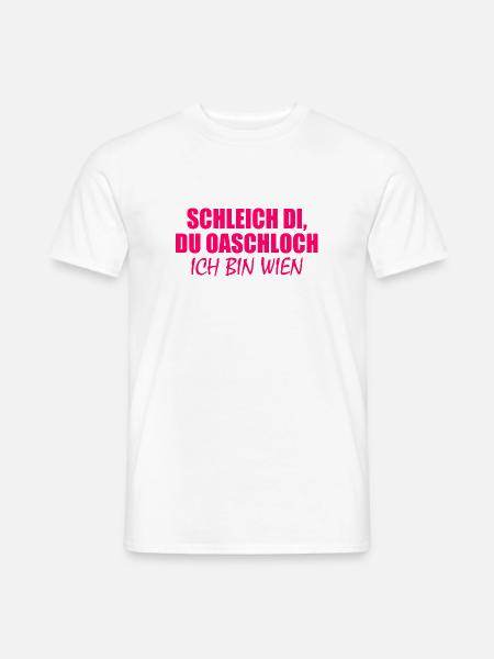 schleich di du oaschloch - Männer T-Shirt - Weiß