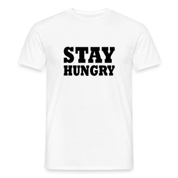 Stay hungry - Männer T-Shirt - Weiß - Vorne - AI Model Male 178 dark (178cm)