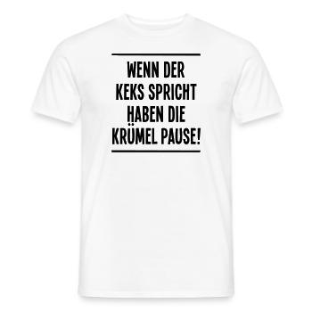 Wenn der Keks spricht haben die Krümel Pause! Ruhe - Männer T-Shirt - Weiß - Vorne - AI Model Male 178 dark (178cm)