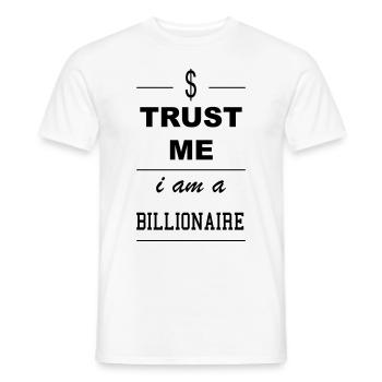 Trust me I'ma Billionaire 1c - Men's T-Shirt - white - Front - AI Model Male 178 dark (178cm)