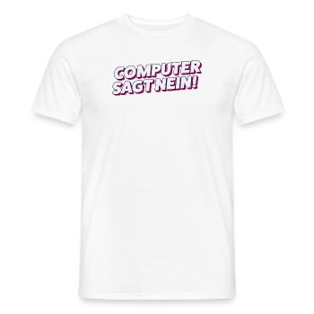Computer sagt nein! Lustiger Serien Fan - Männer T-Shirt - Weiß - Vorne - AI Model Male 178 dark (178cm)
