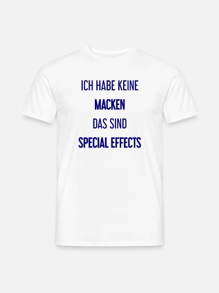 Keine Macken, nur Special Effects! - Männer T-Shirt - Weiß