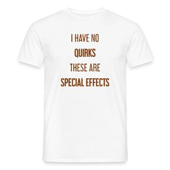 No quirks, just special effects! - Men's T-Shirt - white - Front - AI Model Male 178 dark (178cm)