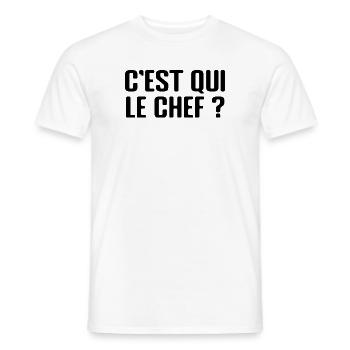 C'est qui le chef ? - Humour - Drôle - Blague - T-shirt homme - blanc - Devant - AI Model Male 178 dark (178cm)