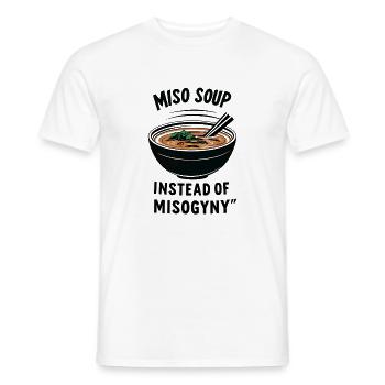 Miso Suppe statt Misogynie - Männer T-Shirt - Weiß - Vorne - AI Model Male 178 dark (178cm)