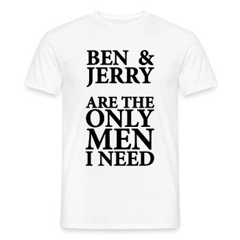 Ben and Jerry are the only men i need - Men's T-Shirt - white - Front - AI Model Male 178 dark (178cm)