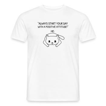 Commencez votre journée avec une attitude positive - Cat - T-shirt homme - blanc - Devant - AI Model Male 178 dark (178cm)