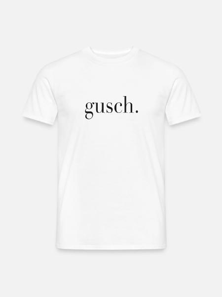 gusch. GUSCH WIENER GOSCHN MUNDART WIEN GESCHENK - Männer T-Shirt - Weiß