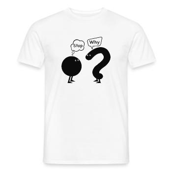 Stopp, warum - Männer T-Shirt - Weiß - Vorne - AI Model Male 178 dark (178cm)