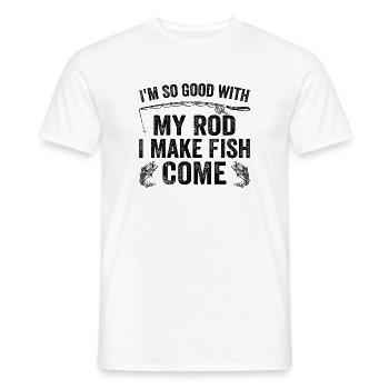 Ich bin so gut mit meiner Rute, dass ich Fische kommen lasse | Angeln - Männer T-Shirt - Weiß - Vorne - AI Model Male 178 dark (178cm)