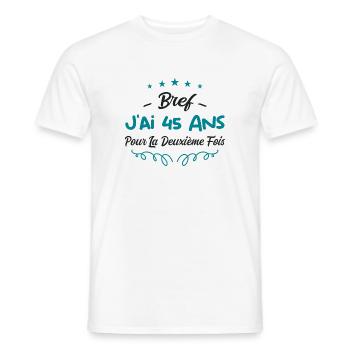 bref j'ai un 45 ans pour la deuxième fois - T-shirt homme - blanc - Devant - AI Model Male 178 dark (178cm)